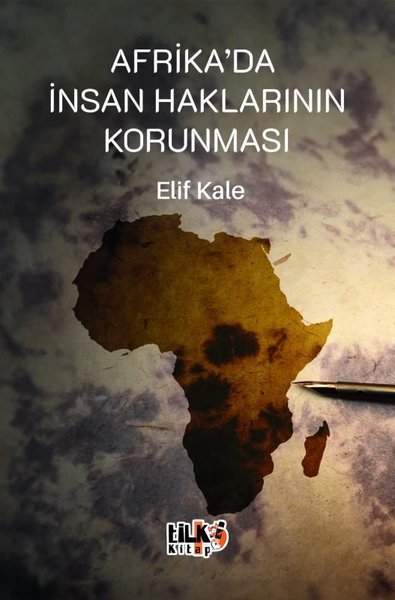 Afrika'da İnsan Haklarının Korunması Elif Kale