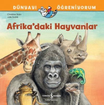 Afrika'daki Hayvanlar-Dünyayı Öğreniyorum Christine Stahr