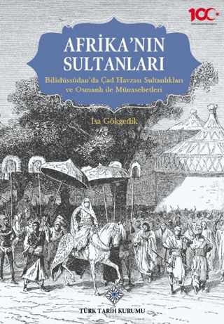 Afrika'nın Sultanları İsa Gökgedik