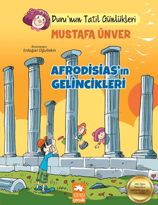 Afrodisias'ın Gelincikleri - Tatil Günlükleri Mustafa Ünver