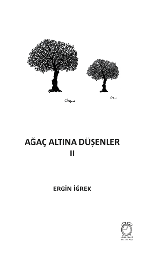 Ağaç Altına Düşenler 2 Ergin İğrek