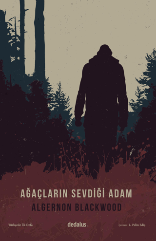 Ağaçların Sevdiği Adam Algernon Blackwood