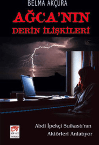 Ağca\'nın Derin İlişkileri Belma Akçura