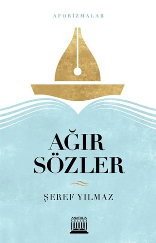 Ağır Sözler Şeref Yılmaz