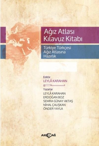 Ağız Atlası Kılavuz Kitabı (Türkiye Türkçesi Ağız Atlasına Hazırlık) E