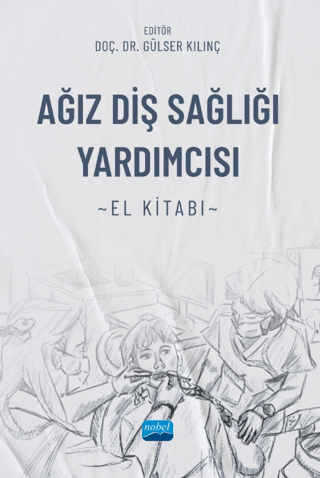 Ağız Diş Sağlığı Yardımcısı El Kitabı Kolektif