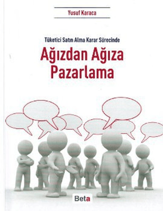 Tüketici Satın Alma Sürecinde Ağızdan Ağıza Pazarlama %5 indirimli Yus