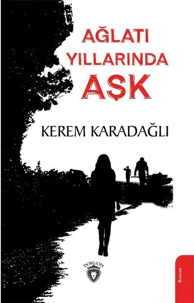 Ağlatı Yıllarında Aşk Kerem Karadağlı