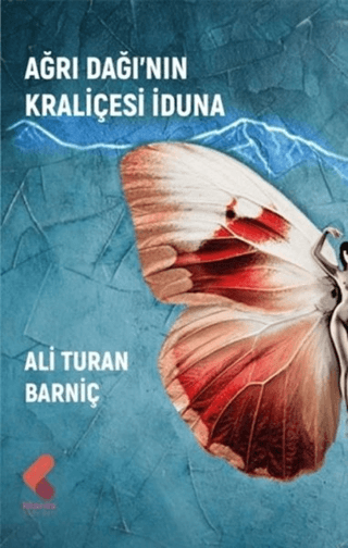 Ağrı Dağı'nın Kraliçesi İduna Ali Turan Barniç