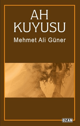 Ah Kuyusu Mehmet Ali Güner