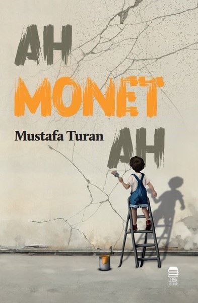 Ah Monet Ah Mustafa Turan