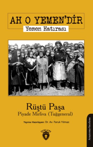 Ah O Yemen'dir - Yemen Hatırası Rüştü Paşa