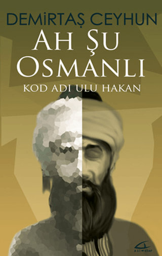 Ah Şu Osmanlı Demirtaş Ceyhun