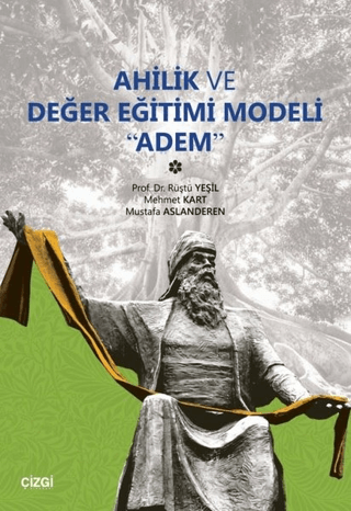 Ahilik ve Değer Eğitimi Modeli Adem Rüştü Yeşil