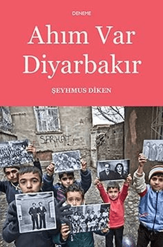 Ahım Var Diyarbakır Şeyhmus Diken