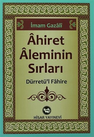 Ahiret Aleminin Sırları İmam-ı Gazali