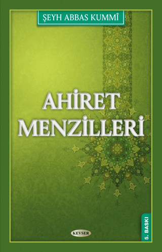 Ahiret Menzilleri %25 indirimli Şeyh Abbas Kummi