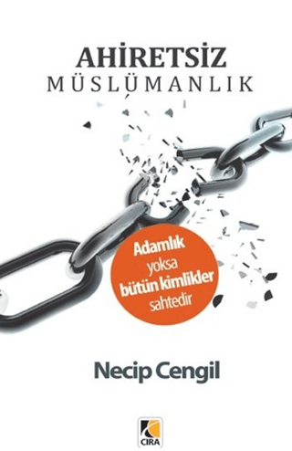 Ahiretsiz Müslümanlık Necip Cengil