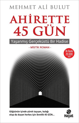 Ahirette 45 Gün Mehmet Ali Bulut