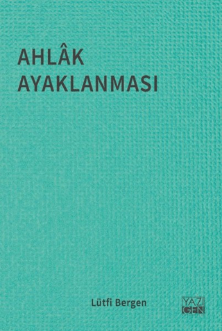 Ahlak Ayaklanması Lütfi Bergen