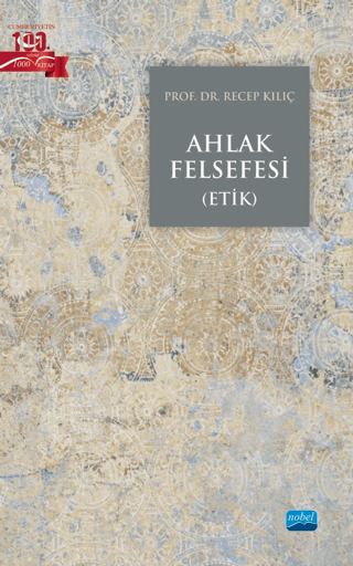 Ahlak Felsefesi (Etik) Recep Kılıç