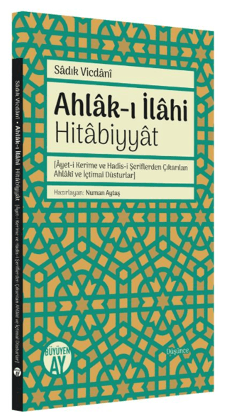 Ahlak-ı İlahi: Hitabiyyat M.Sadık Vicdani