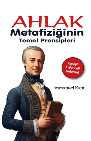 Ahlak Metafiziğinin Temel Prensipleri Immanuel Kant