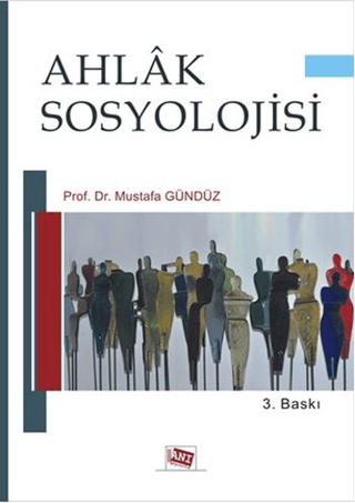 Ahlak Sosyolojisi %15 indirimli Mustafa Gündüz