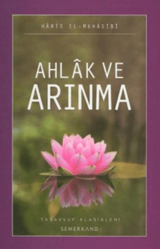 Ahlak ve Arınma Haris el-Muhasibi