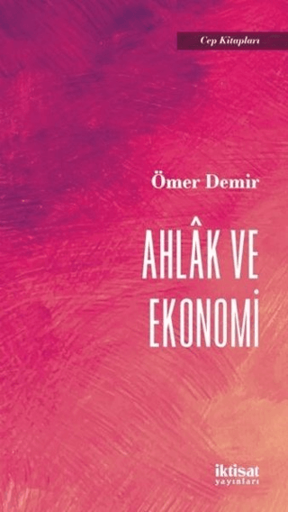 Ahlak ve Ekonomi Ömer Demir