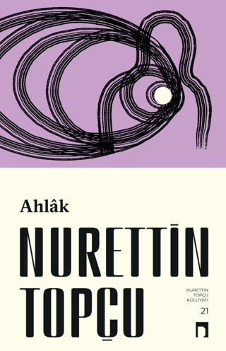 Ahlak - Nurettin Topçu Bütün Eserleri 21 %30 indirimli Nurettin Topçu