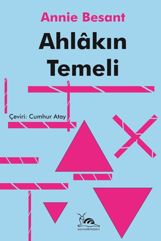 Ahlakın Temeli Annie Besant