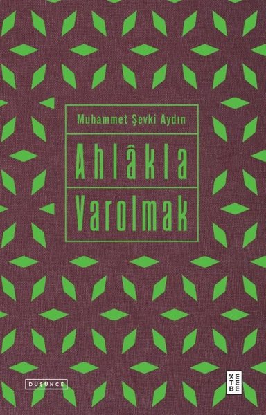 Ahlakla Varolmak Muhammet Şevki Aydın