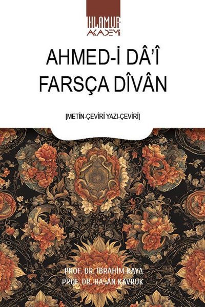 Ahmed-i Da'i Farsça Divan Hasan Kavruk