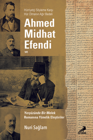 Ahmed Midhad Efendi ve Yeryüzünde bir Melek Romanına Yönelik Eleştiril