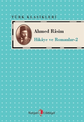 Ahmed Rasim - Hikaye ve Romanları -2 Ahmed Rasim