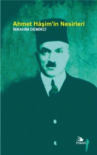 Ahmet Haşim'in Nesirleri İbrahim Demirci