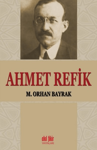 Ahmet Refik M. Orhan Bayrak