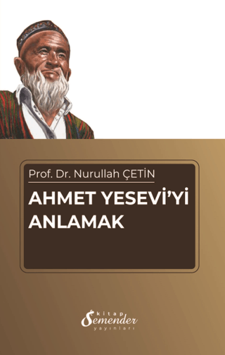 Ahmet Yesevi'yi Anlamak Nurullah Çetin