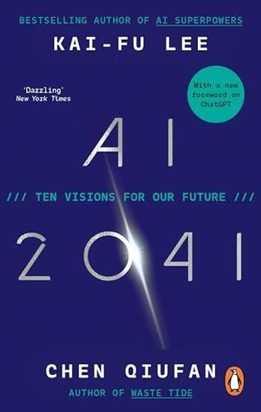 AI 2041 Kai-Fu Lee