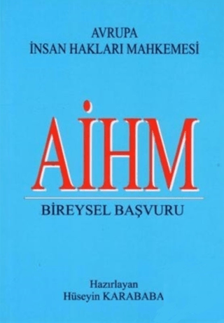 AİHM Bireysel Başvuru Hüseyin Karababa