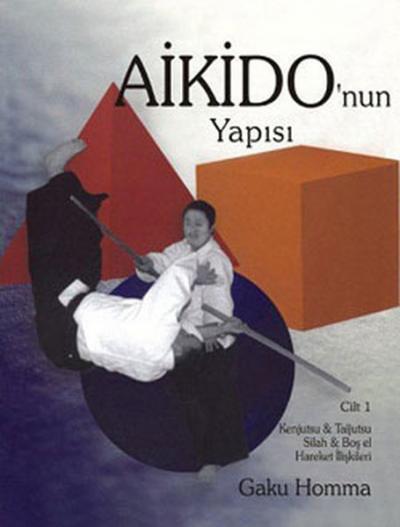 Aikido\'nun Yapısı Gaku Homma