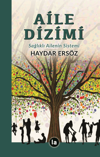 Aile Dizimi - Sağlıklı Ailenin Sistemi Haydar Ersöz