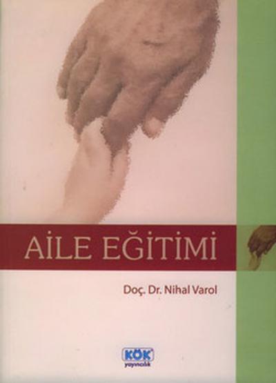 Aile Eğitimi %25 indirimli Doç.Dr.Nihal Varol