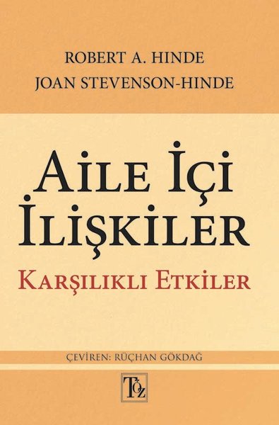 Aile İçi İlişkiler - Karşılıklı Etkiler Robert A. Hinde