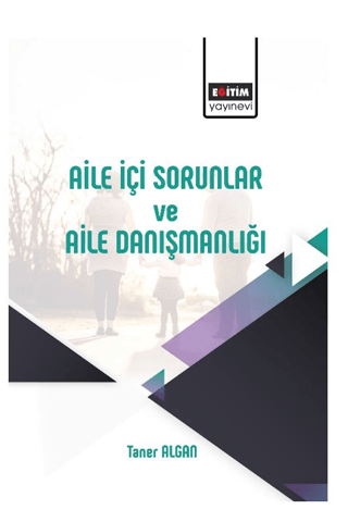 Aile İçi Sorunlar ve Aile Danışmanlığı Taner Algan