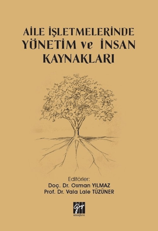 Aile İşletmelerinde Yönetim ve İnsan Kaynakları Osman Yılmaz