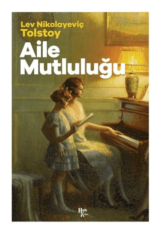 Aile Mutluluğu Lev Nikolayeviç Tolstoy