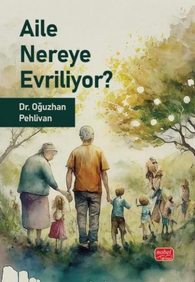 Aile Nereye Evriliyor? Oğuzhan Pehlivan