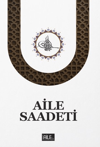 Aile Saadeti S. Muhammed Saki Elhüseyni